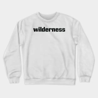 Wilderness Crewneck Sweatshirt